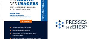 Les droits des usagers  dans les secteurs sanitaire, social et médico-social